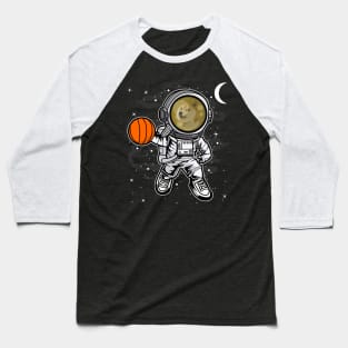 Astronaut Basketball Dogecoin DOGE Coin To The Moon Crypto Token Cryptocurrency Blockchain Wallet Birthday Gift For Men Women Kids Baseball T-Shirt